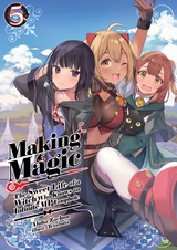 Making Magic: The Sweet Life of a Witch Who Knows an Infinite MP Loophole Volume 5 -  Aloha Zachou