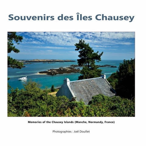 Souvenirs des Îles Chausey -  Joel Douillet