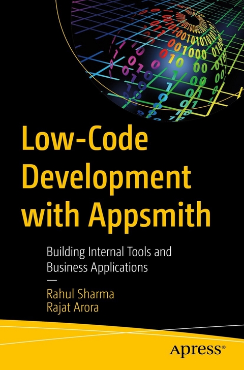 Low-Code Development with Appsmith -  Rajat Arora,  Rahul Sharma