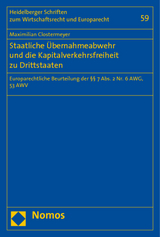 Staatliche Übernahmeabwehr und die Kapitalverkehrsfreiheit zu Drittstaaten - Maximilian Clostermeyer