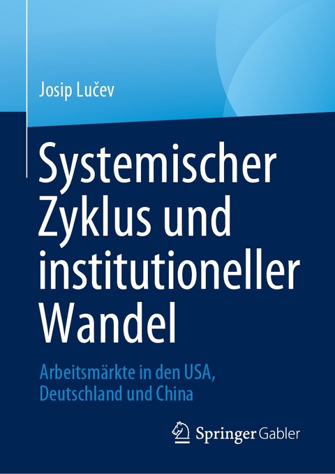 Systemischer Zyklus und institutioneller Wandel - Josip Lučev