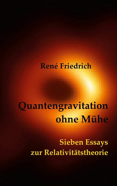 Quantengravitation ohne Mühe -  René Friedrich