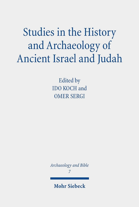Studies in the History and Archaeology of Ancient Israel and Judah - 