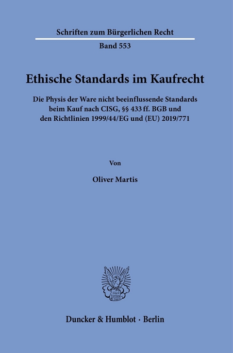 Ethische Standards im Kaufrecht. -  Oliver Martis