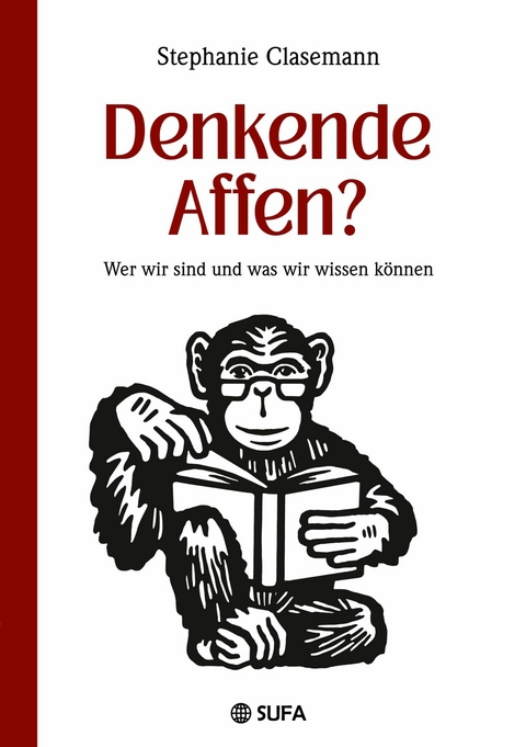 Denkende Affen? -  Stephanie Clasemann