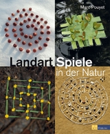 Landart-Spiele in der Natur - Marc Pouyet