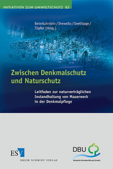 Zwischen Denkmalschutz und Naturschutz - 