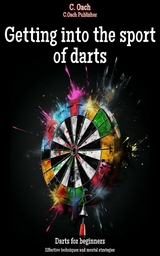 Getting into the sport of darts - C. Oach