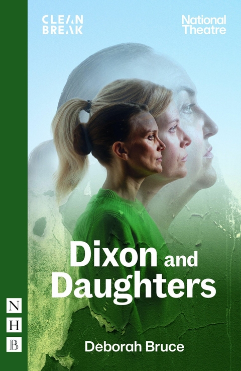 Dixon and Daughters (NHB Modern Plays) -  Deborah Bruce