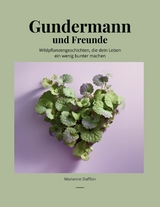 Gundermann und Freunde - Marianne Dafflon