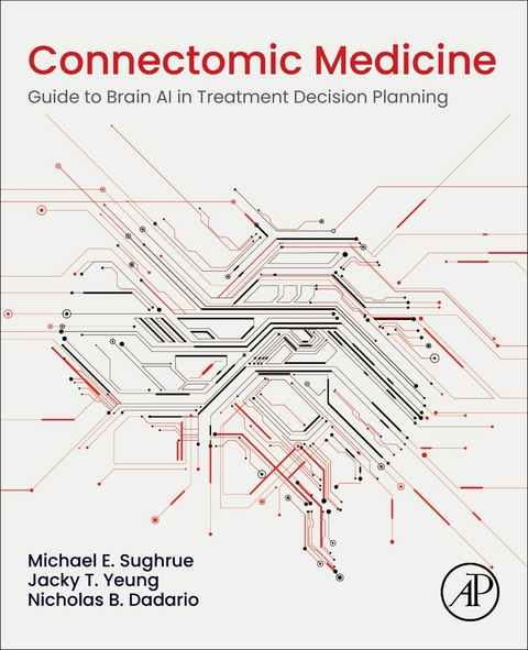 Connectomic Medicine -  Nicholas B. Dadario,  Michael E. Sughrue,  Jacky T. Yeung