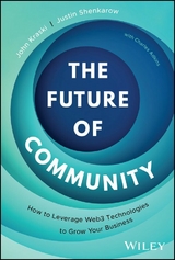 The Future of Community -  John Kraski,  Justin Shenkarow