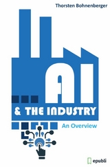 AI & The Industry - Thorsten Bohnenberger