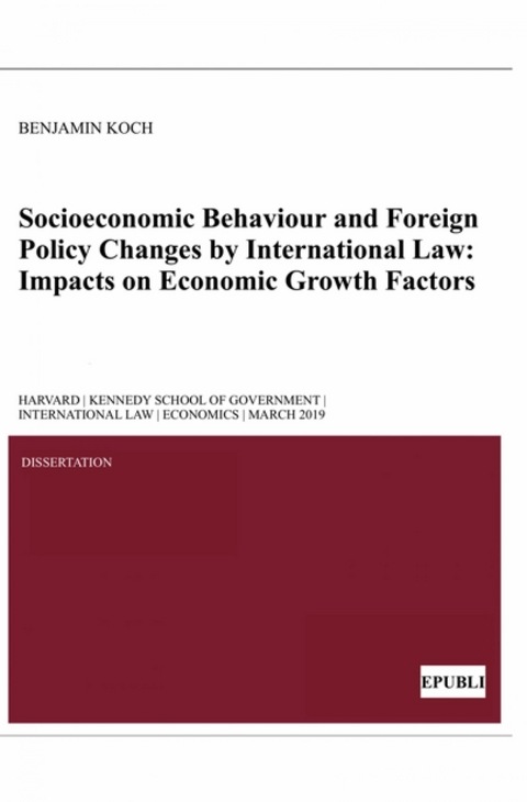 Socioeconomic Behaviour and Foreign Policy Changes by International Law - Benjamin Koch