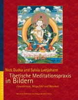 Tibetische Meditationspraxis in Bildern