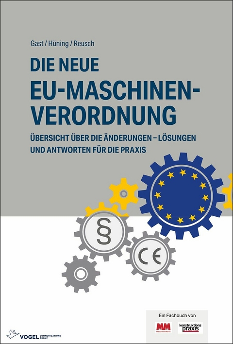 Die neue EU-Maschinenverordnung - Alois Hüning, Philipp Reusch, Torsten Gast