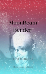 Moonbeam Bender - Elena Ioana Melanson