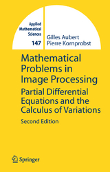 Mathematical Problems in Image Processing - Aubert, Gilles; Kornprobst, Pierre