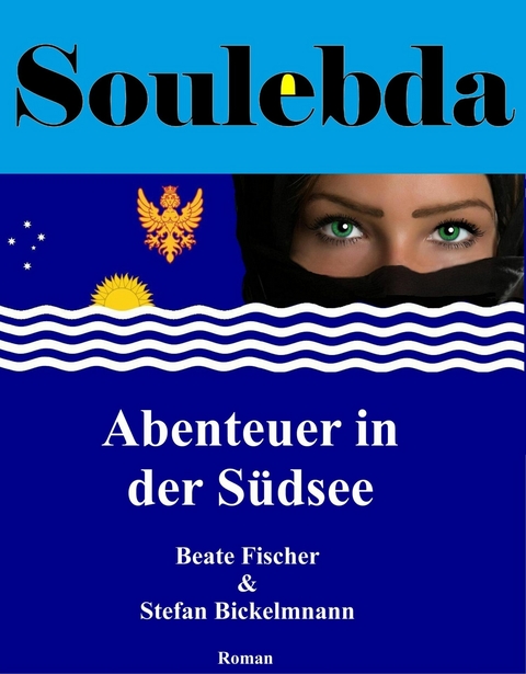 Soulebda - Abenteuer in der Südsee -  Beate Fischer