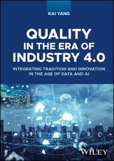 Quality in the Era of Industry 4.0 -  Kai Yang