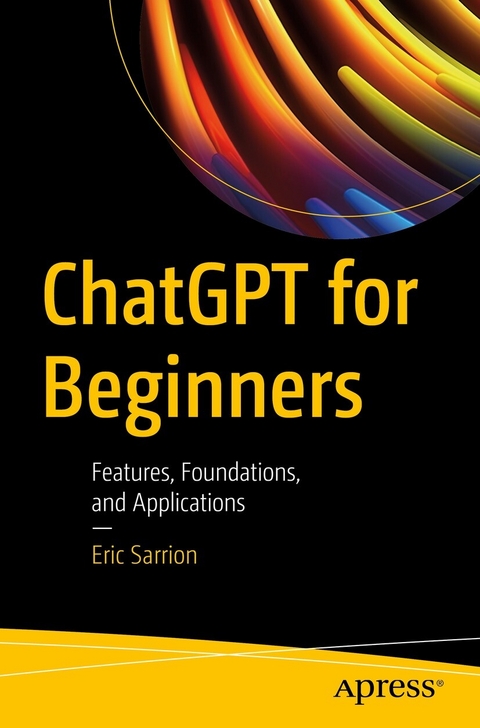 ChatGPT for Beginners -  Eric Sarrion