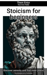 Stoicism for beginners - Them Entor