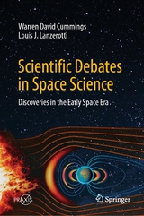 Scientific Debates in Space Science -  Warren David Cummings,  Louis J. Lanzerotti