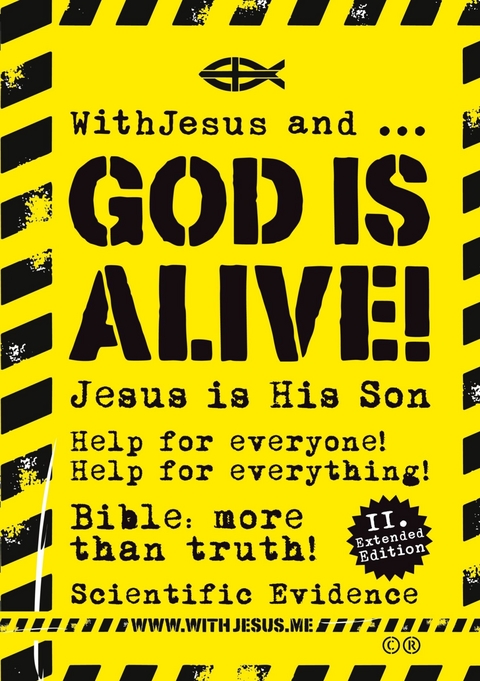 WithJesus und ... God Is Alive! - WithJesus DotMe