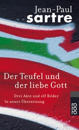 Der Teufel und der liebe Gott -  Jean-Paul Sartre