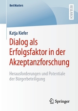 Dialog als Erfolgsfaktor in der Akzeptanzforschung - Katja Kiefer