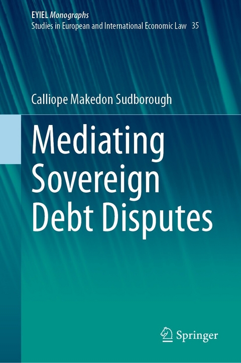 Mediating Sovereign Debt Disputes - Calliope Makedon Sudborough