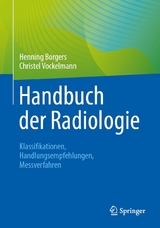 Handbuch der Radiologie - Henning Borgers, Christel Vockelmann