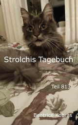 Strolchis Tagebuch - Teil 813 - Beatrice Kobras