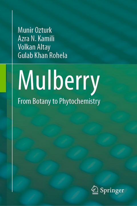 Mulberry - Munir Ozturk, Azra N. Kamili, Volkan Altay, Gulab Khan Rohela