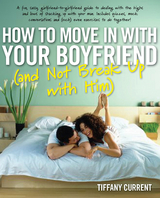 How to Move in with Your Boyfriend (and Not Break up with Him) -  Tiffany Current