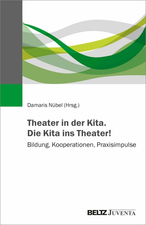 Theater in der Kita. Die Kita ins Theater! - 
