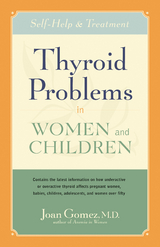 Thyroid Problems in Women and Children -  Joan Gomez