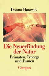 Die Neuerfindung der Natur -  Donna J. Haraway