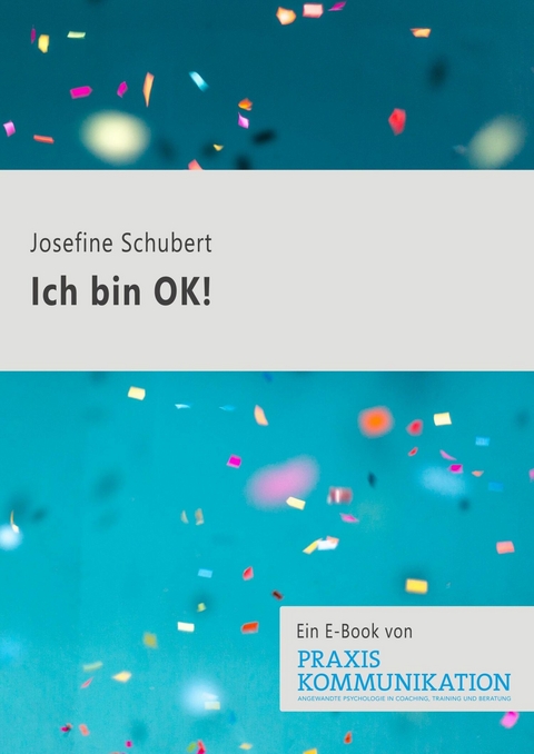Ich bin OK! - Josefine Schubert