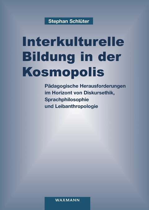 Interkulturelle Bildung in der Kosmopolis -  Stephan Schlüter