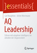 AQ Leadership - Carl Naughton, Achim Wortmann