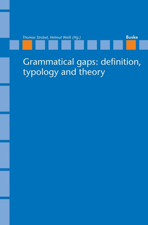 Grammatical gaps: definition, typology and theory - 