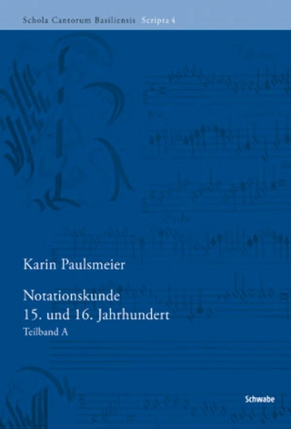 Notationskunde 15. und 16. Jahrhundert - Karin Paulsmeier