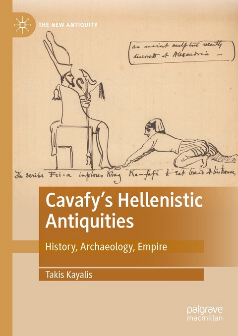 Cavafy's Hellenistic Antiquities - Takis Kayalis