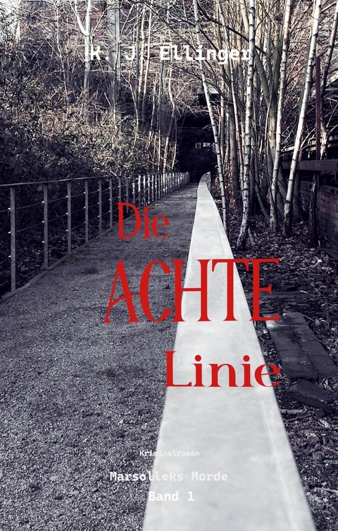 Die Achte Linie - K. J. Ellinger