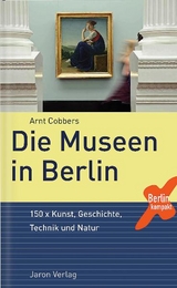 Die Museen in Berlin - Arnt Cobbers