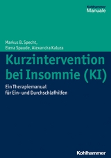 Kurzintervention bei Insomnie (KI) - Markus B. Specht, Elena Spaude, Alexandra Jones