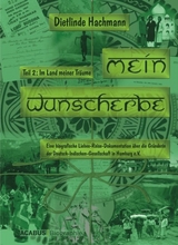 Mein Wunscherbe. Teil 2: Im Land meiner Träume - Dietlinde Hachmann