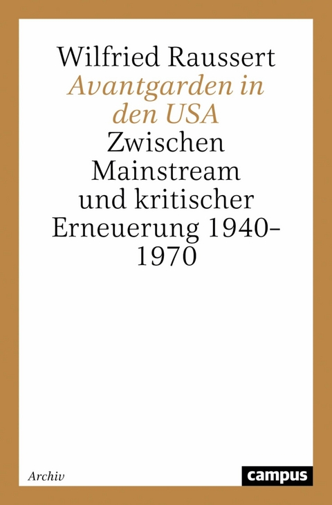 Avantgarden in den USA -  Wilfried Raussert