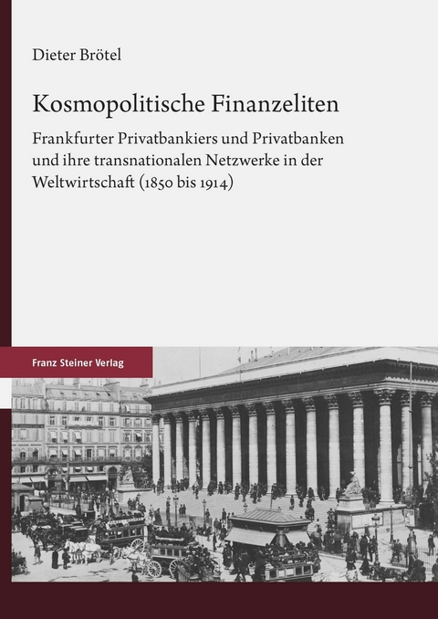 Kosmopolitische Finanzeliten -  Dieter Brötel